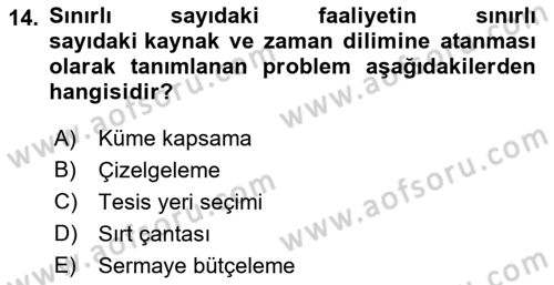 Yöneylem Araştırması Dersi 2023 - 2024 Yılı (Final) Dönem Sonu Sınav Soruları 14. Soru