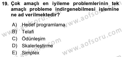 Yöneylem Araştırması Dersi 2023 - 2024 Yılı (Final) Dönem Sonu Sınav Soruları 19. Soru