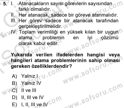 Yöneylem Araştırması Dersi 2023 - 2024 Yılı (Final) Dönem Sonu Sınav Soruları 5. Soru