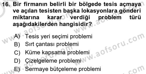 Yöneylem Araştırması Dersi 2023 - 2024 Yılı Yaz Okulu Sınav Soruları 16. Soru