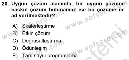 Yöneylem Araştırması Dersi 2023 - 2024 Yılı Yaz Okulu Sınav Soruları 20. Soru