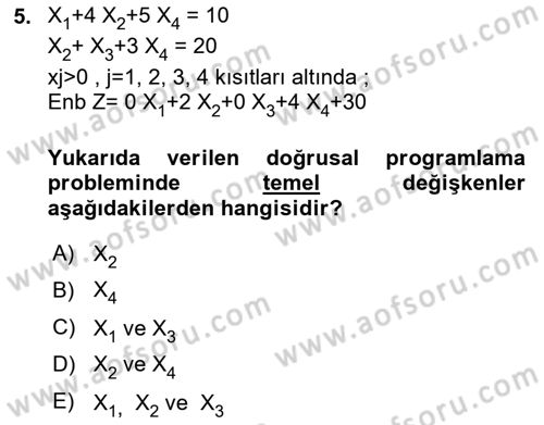 Yöneylem Araştırması Dersi 2023 - 2024 Yılı Yaz Okulu Sınav Soruları 5. Soru