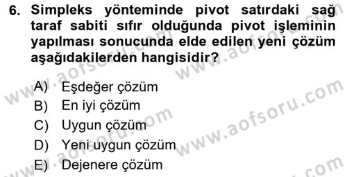 Yöneylem Araştırması Dersi 2023 - 2024 Yılı Yaz Okulu Sınav Soruları 6. Soru