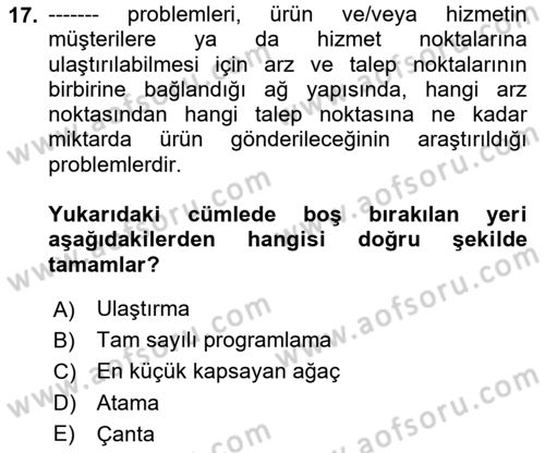 Yöneylem Araştırması Dersi 2024 - 2025 Yılı (Vize) Ara Sınavı 17. Soru