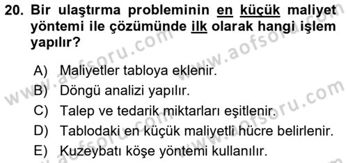 Yöneylem Araştırması Dersi 2024 - 2025 Yılı (Vize) Ara Sınavı 20. Soru