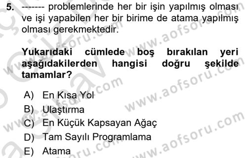 Yöneylem Araştırması Dersi 2024 - 2025 Yılı (Vize) Ara Sınav Soruları 5. Soru