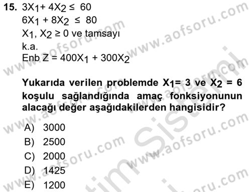 Yöneylem Araştırması Dersi 2024 - 2025 Yılı (Final) Dönem Sonu Sınav Soruları 15. Soru