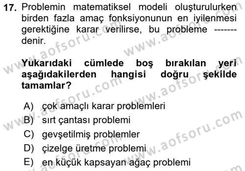 Yöneylem Araştırması Dersi 2024 - 2025 Yılı (Final) Dönem Sonu Sınav Soruları 17. Soru