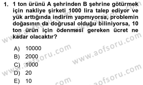 Yöneylem Araştırması Dersi 2024 - 2025 Yılı Yaz Okulu Sınav Soruları 1. Soru