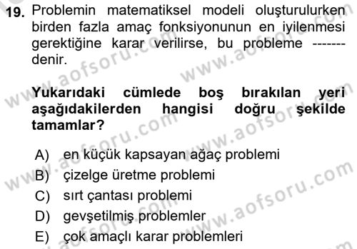 Yöneylem Araştırması Dersi 2024 - 2025 Yılı Yaz Okulu Sınav Soruları 19. Soru