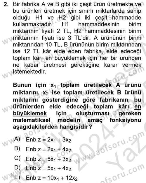 Yöneylem Araştırması Dersi 2024 - 2025 Yılı Yaz Okulu Sınav Soruları 2. Soru