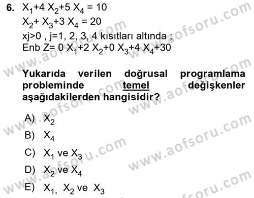 Yöneylem Araştırması Dersi 2024 - 2025 Yılı Yaz Okulu Sınav Soruları 6. Soru