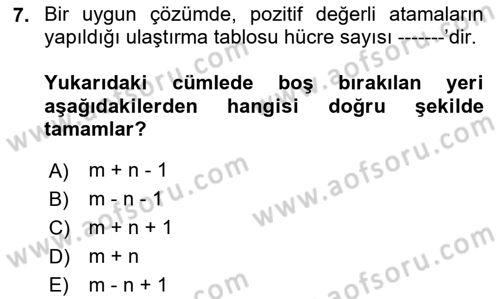 Yöneylem Araştırması Dersi 2024 - 2025 Yılı Yaz Okulu Sınav Soruları 7. Soru