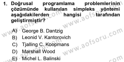 Yöneylem Araştırması Dersi 2025 - 2026 Yılı (Vize) Ara Sınav Soruları 1. Soru