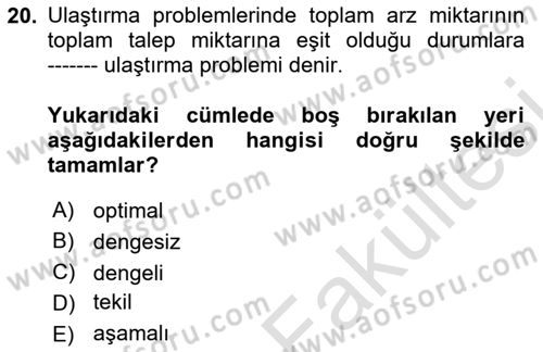 Yöneylem Araştırması Dersi 2025 - 2026 Yılı (Vize) Ara Sınav Soruları 20. Soru