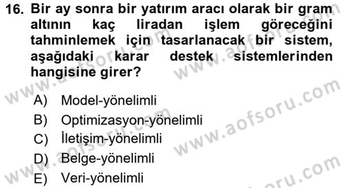 Karar Destek Sistemleri Dersi 2018 - 2019 Yılı 3 Ders Sınav Soruları 16. Soru