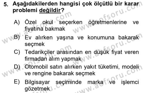 Karar Destek Sistemleri Dersi 2018 - 2019 Yılı 3 Ders Sınav Soruları 5. Soru