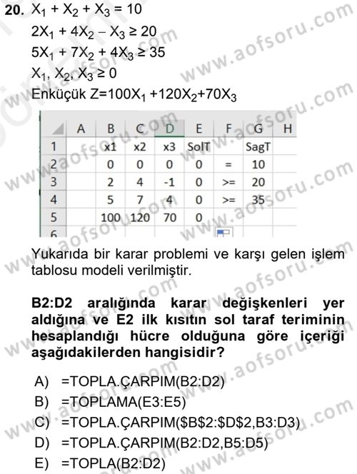 Karar Destek Sistemleri Dersi 2018 - 2019 Yılı (Vize) Ara Sınav Soruları 20. Soru