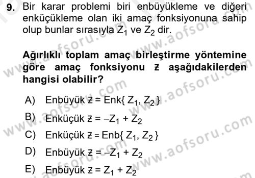 Karar Destek Sistemleri Dersi 2018 - 2019 Yılı (Vize) Ara Sınav Soruları 9. Soru