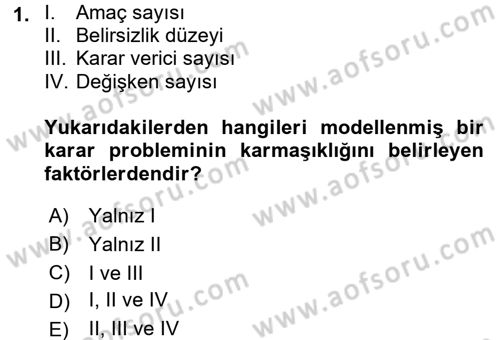 Karar Destek Sistemleri Dersi 2018 - 2019 Yılı (Final) Dönem Sonu Sınav Soruları 1. Soru