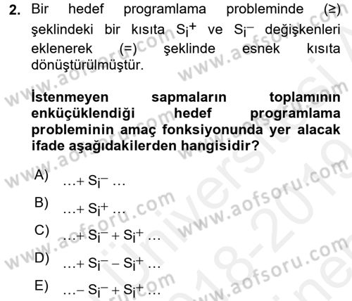 Karar Destek Sistemleri Dersi 2018 - 2019 Yılı (Final) Dönem Sonu Sınav Soruları 2. Soru