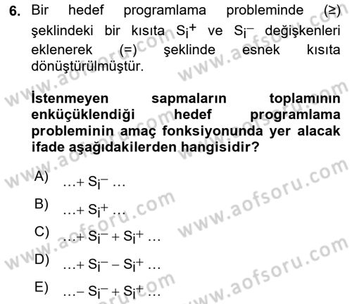 Karar Destek Sistemleri Dersi 2018 - 2019 Yılı Yaz Okulu Sınav Soruları 6. Soru