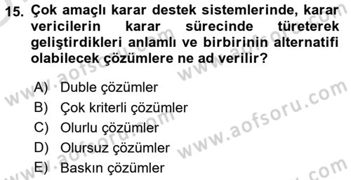 Karar Destek Sistemleri Dersi 2020 - 2021 Yılı Yaz Okulu Sınav Soruları 15. Soru