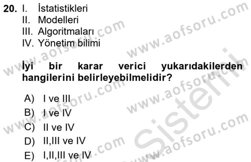 Karar Destek Sistemleri Dersi 2020 - 2021 Yılı Yaz Okulu Sınav Soruları 20. Soru