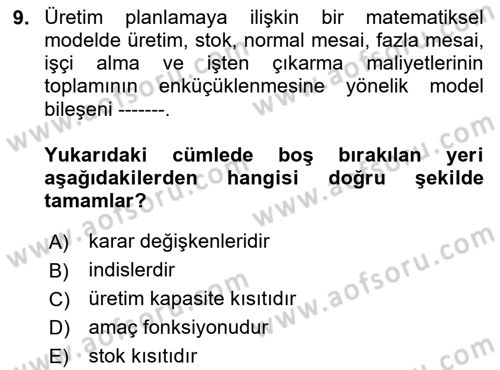 Karar Destek Sistemleri Dersi 2020 - 2021 Yılı Yaz Okulu Sınav Soruları 9. Soru