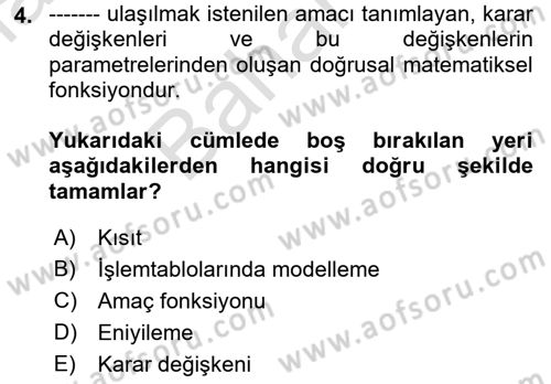 Karar Destek Sistemleri Dersi 2021 - 2022 Yılı (Final) Dönem Sonu Sınav Soruları 4. Soru