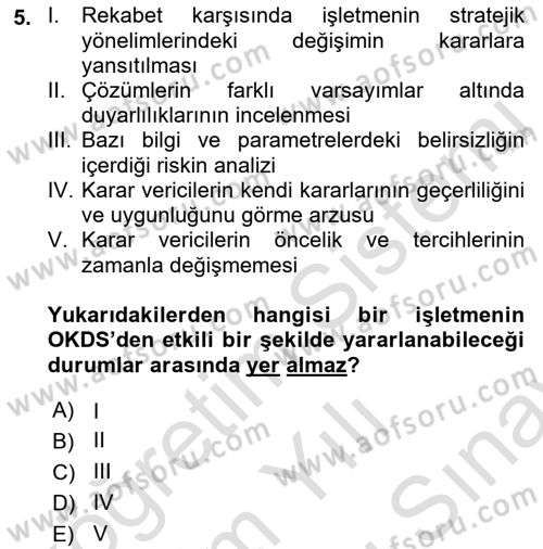 Karar Destek Sistemleri Dersi 2021 - 2022 Yılı (Final) Dönem Sonu Sınav Soruları 5. Soru