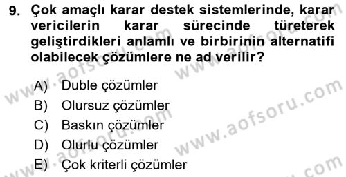 Karar Destek Sistemleri Dersi 2021 - 2022 Yılı (Final) Dönem Sonu Sınav Soruları 9. Soru