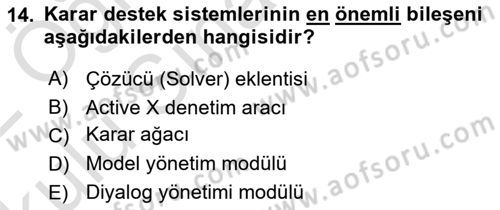 Karar Destek Sistemleri Dersi 2021 - 2022 Yılı Yaz Okulu Sınav Soruları 14. Soru
