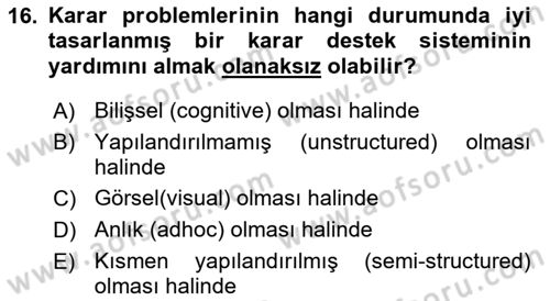 Karar Destek Sistemleri Dersi 2021 - 2022 Yılı Yaz Okulu Sınav Soruları 16. Soru