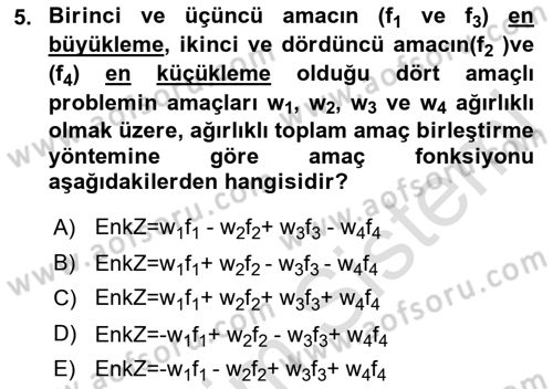 Karar Destek Sistemleri Dersi 2022 - 2023 Yılı Yaz Okulu Sınav Soruları 5. Soru