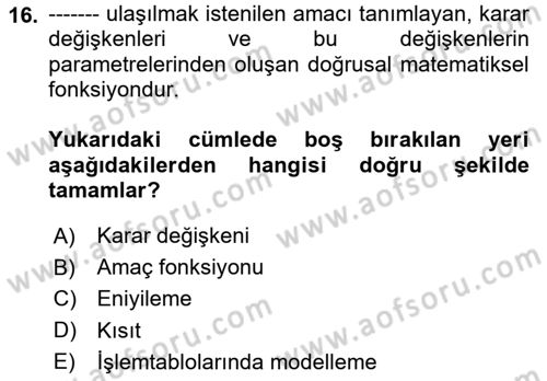 Karar Destek Sistemleri Dersi 2023 - 2024 Yılı (Vize) Ara Sınav Soruları 16. Soru