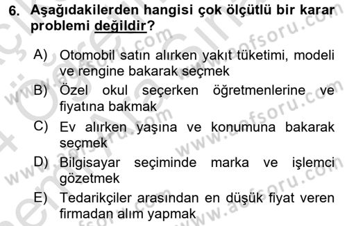 Karar Destek Sistemleri Dersi 2023 - 2024 Yılı (Vize) Ara Sınav Soruları 6. Soru
