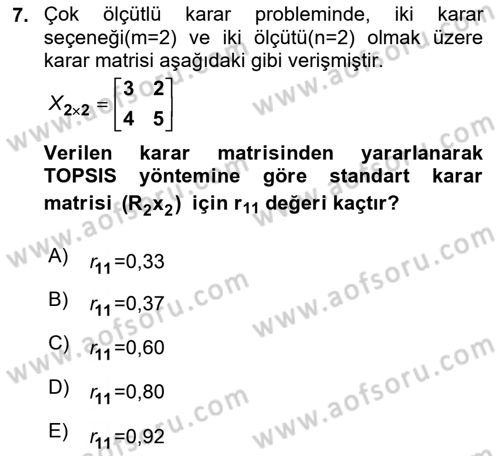 Karar Destek Sistemleri Dersi 2023 - 2024 Yılı (Vize) Ara Sınav Soruları 7. Soru