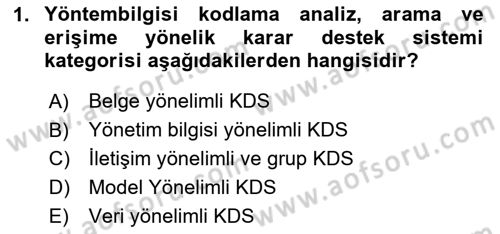 Karar Destek Sistemleri Dersi 2023 - 2024 Yılı Yaz Okulu Sınav Soruları 1. Soru