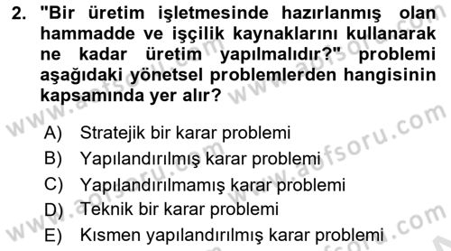Karar Destek Sistemleri Dersi 2023 - 2024 Yılı Yaz Okulu Sınav Soruları 2. Soru