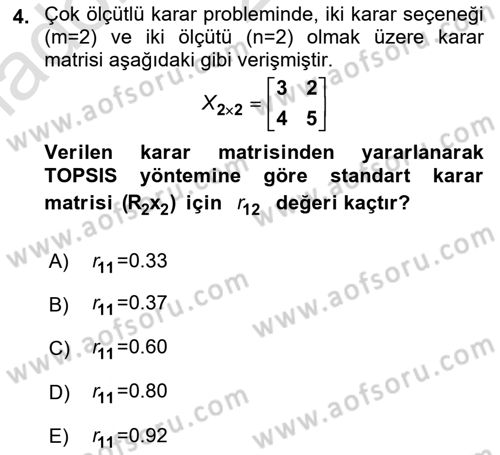 Karar Destek Sistemleri Dersi 2023 - 2024 Yılı Yaz Okulu Sınav Soruları 4. Soru