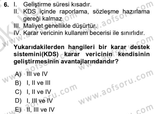 Karar Destek Sistemleri Dersi 2023 - 2024 Yılı Yaz Okulu Sınavı 6. Soru