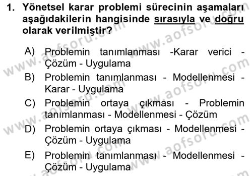 Karar Destek Sistemleri Dersi 2024 - 2025 Yılı (Vize) Ara Sınav Soruları 1. Soru