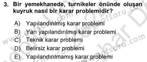 Karar Destek Sistemleri Dersi 2024 - 2025 Yılı (Vize) Ara Sınav Soruları 3. Soru