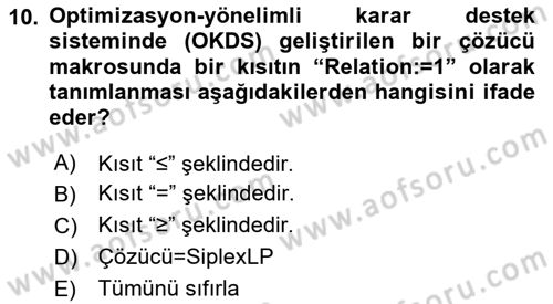 Karar Destek Sistemleri Dersi 2024 - 2025 Yılı Yaz Okulu Sınav Soruları 10. Soru