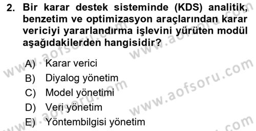 Karar Destek Sistemleri Dersi 2024 - 2025 Yılı Yaz Okulu Sınav Soruları 2. Soru