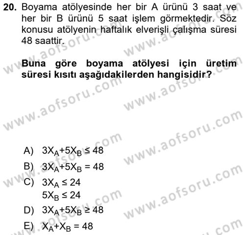Karar Destek Sistemleri Dersi 2024 - 2025 Yılı Yaz Okulu Sınav Soruları 20. Soru