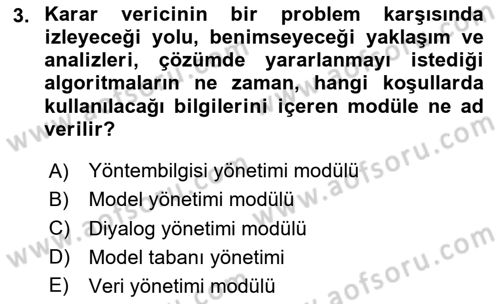 Karar Destek Sistemleri Dersi 2024 - 2025 Yılı Yaz Okulu Sınav Soruları 3. Soru
