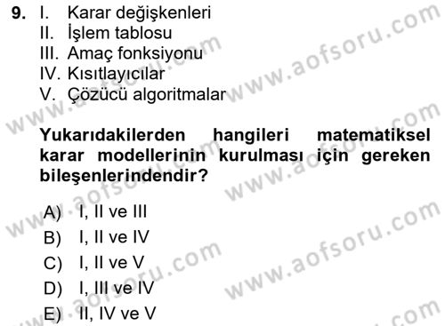 Karar Destek Sistemleri Dersi 2024 - 2025 Yılı Yaz Okulu Sınav Soruları 9. Soru