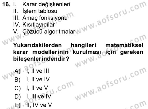 Karar Destek Sistemleri Dersi 2025 - 2026 Yılı (Vize) Ara Sınav Soruları 16. Soru